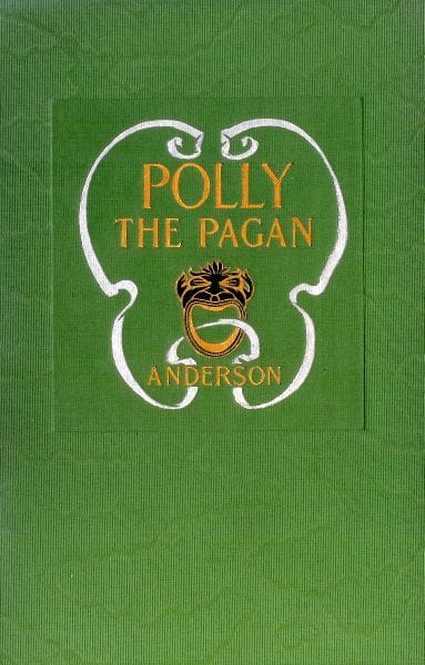 Polly the Pagan: Her Lost Love Letters