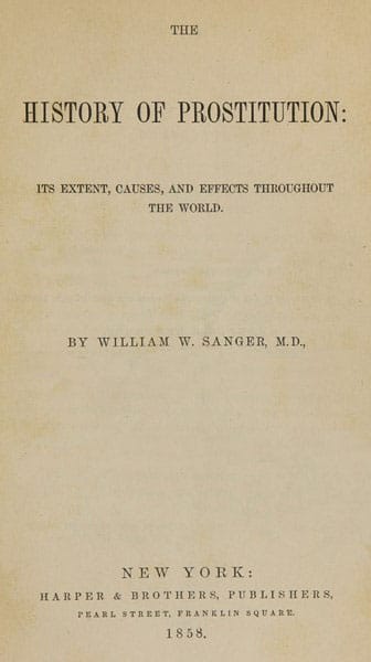 The History of Prostitution: Its Extent, Causes, and Effects Throughout the World