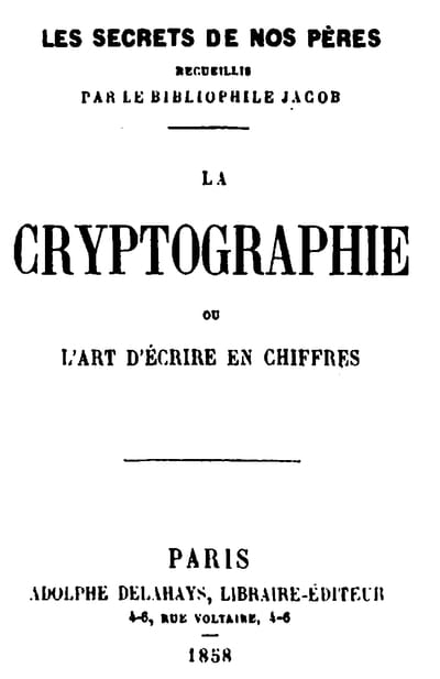 La Cryptographie, Ou, L'art D'écrire En Chiffres