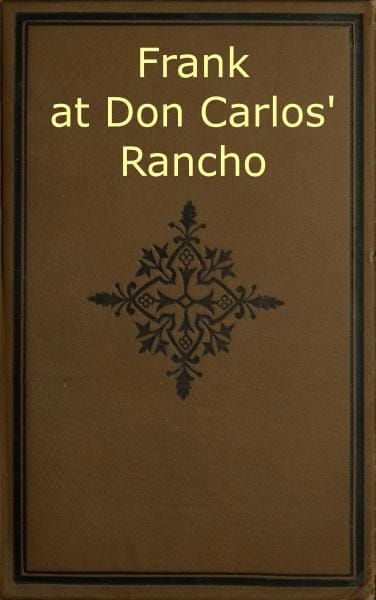 Frank at Don Carlos' Rancho