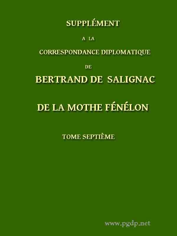 Supplément À La Correspondance Diplomatique De Bertrand De Salignac De La Mothe Fénélon, Tome Septièmeambassadeur De France En Angleterre De 1568 À 1575