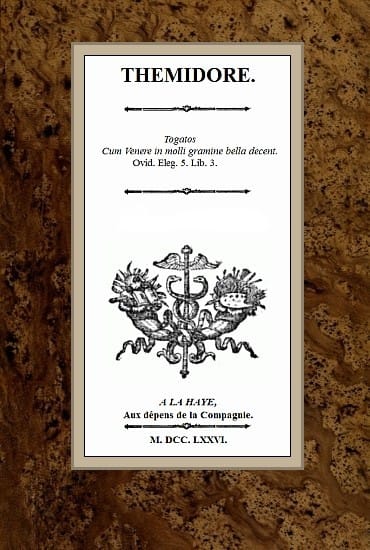 Thémidore; Ou, Mon Histoire Et Celle De Ma Maîtresse