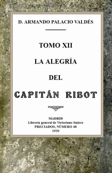 La Alegría Del Capitán Ribot