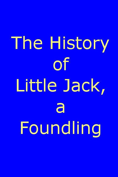 The History of Little Jack, a Foundling