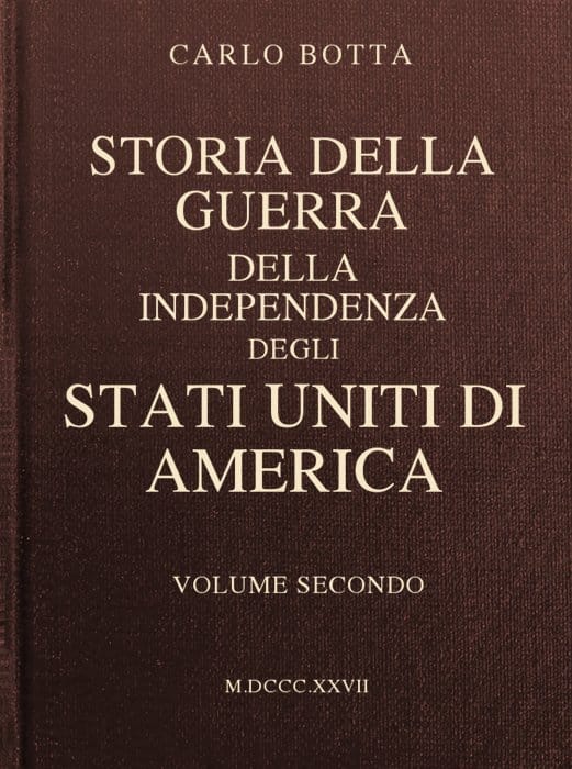Storia Della Guerra Della Independenza Degli Stati Uniti Di America, Vol. 2