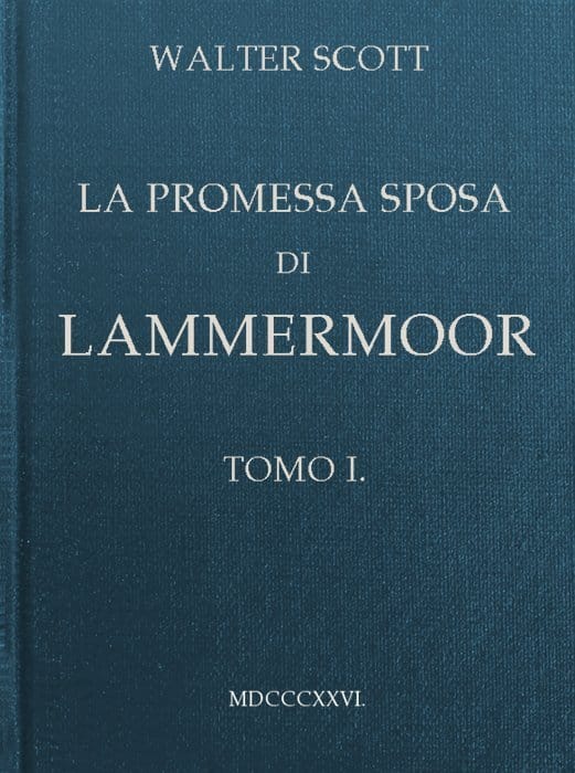 La Promessa Sposa Di Lammermoor, Tomo 1 (of 3)