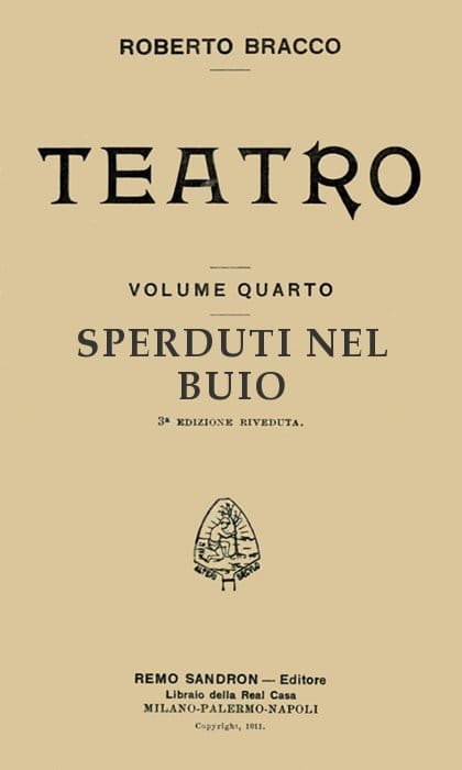 Sperduti Nel Buio: Dramma in Tre Atti