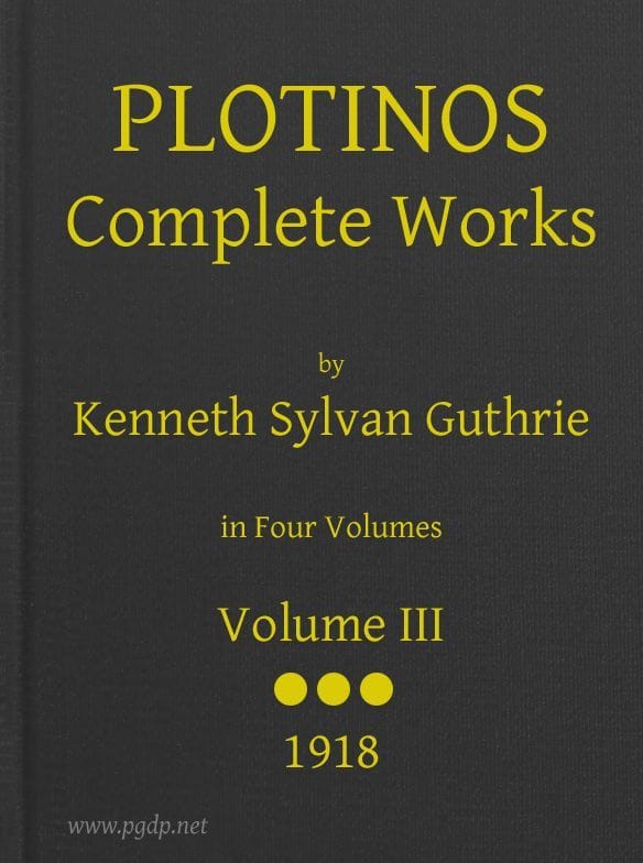 Plotinos: Complete Works, V. 3in Chronological Order, Grouped in Four Periods