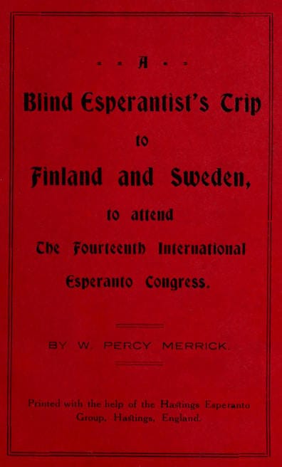 A Blind Esperantist's Trip to Finland and Sweden, to Attend the Fourteenth International Esperanto Congress