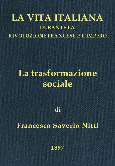 La Trasformazione Socialela Vita Italiana Durante La Rivoluzione Francese E L'impero