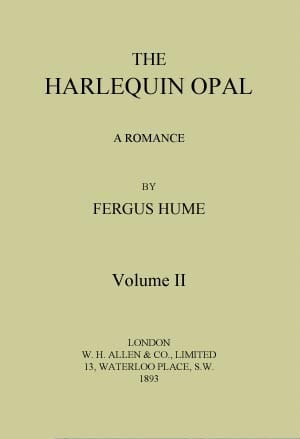 The Harlequin Opal: A Romance. Vol. 2 (of 3)