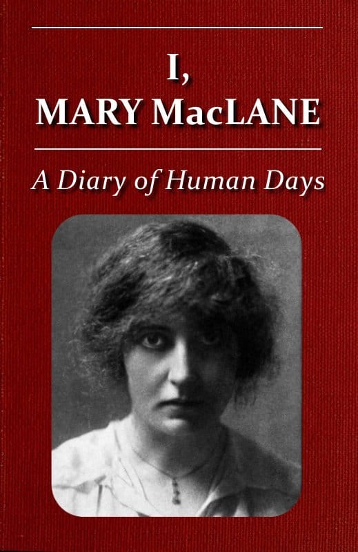 I, Mary Maclane: A Diary of Human Days
