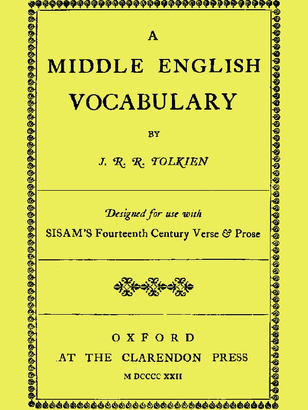 A Middle English Vocabulary, Designed for Use with Sisam's Fourteenth Century Verse & Prose
