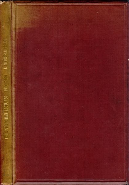 The Lettsomian Lectures on Diseases and Disorders of the Heart and Arteries in Middle and Advanced Life [1900-1901]
