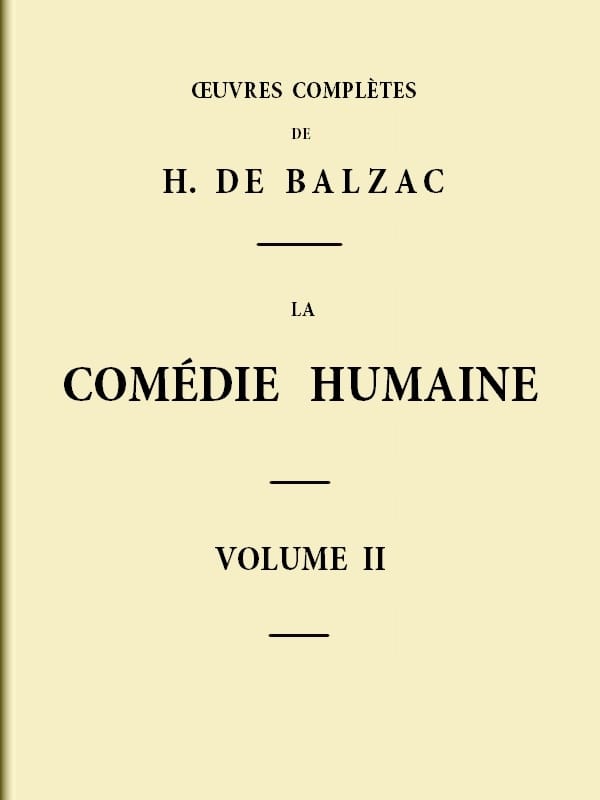 La Comédie Humaine - Volume 02