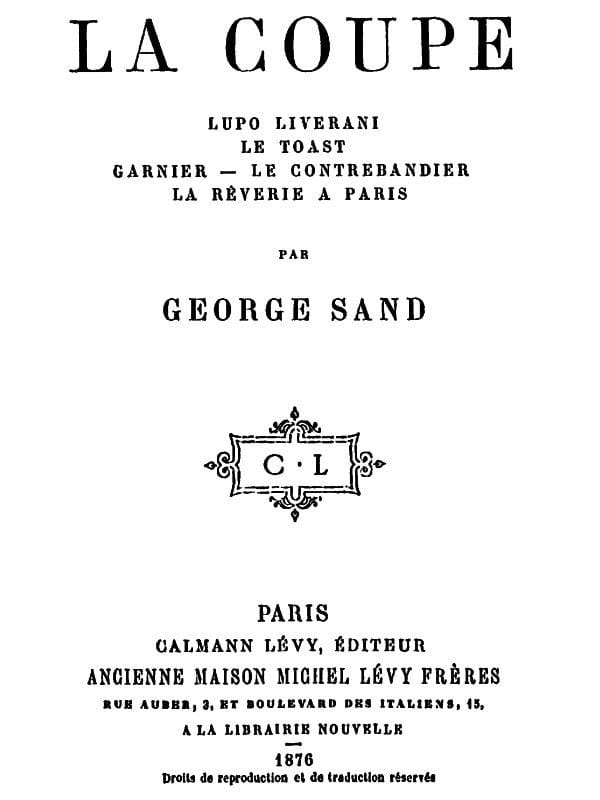 La Coupe; Lupo Liverani; Le Toast; Garnier; Le Contrebandier; La Rêverie À Paris