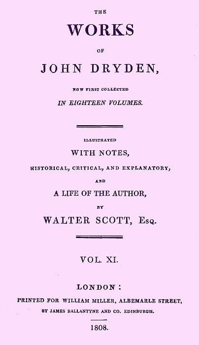 The Works of John Dryden, Now First Collected in Eighteen Volumes. Volume 11
