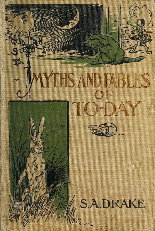 The Myths and Fables of To-Day