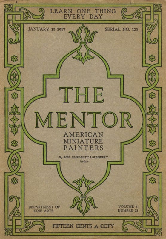 The Mentor: American Miniature Painters, January 15, 1917, Serial No. 123