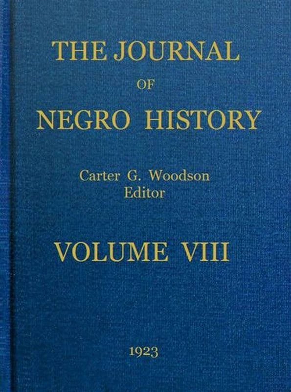 The Journal of Negro History, Volume 8, 1923