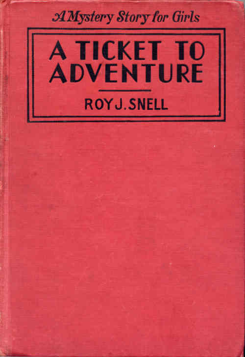 A Ticket to Adventure: A Mystery Story for Girls