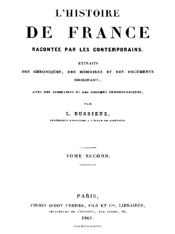 L'histoire De France Racontée Par Les Contemporains (tome 2/4)extraits Des Chroniques, Des Mémoires Et Des Documents Originaux, Avec Des Sommaires Et Des Résumés Chronologiques