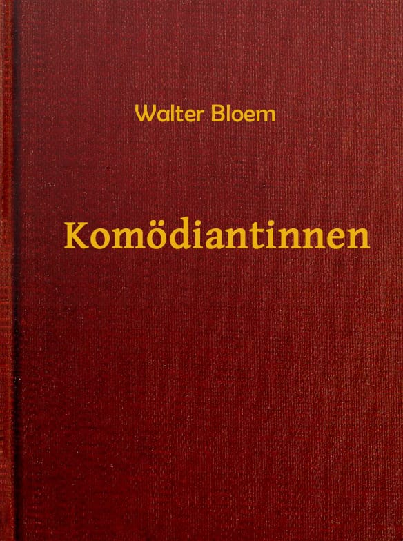 Komödiantinnen: Roman