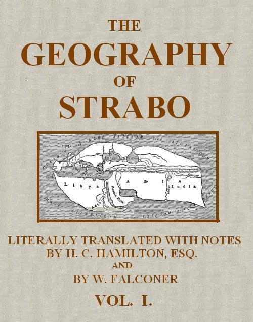 The Geography of Strabo, Volume 1 (of 3)literally Translated, with Notes