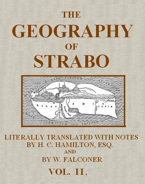 The Geography of Strabo, Volume 2 (of 3)literally Translated, with Notes