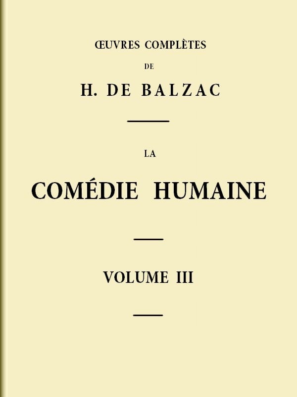 La Comédie Humaine - Volume 03