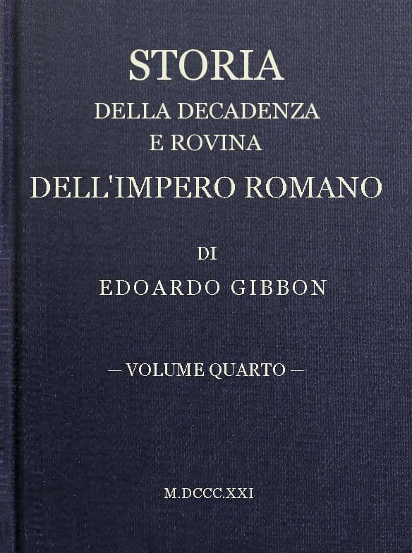 Storia Della Decadenza E Rovina Dell'impero Romano, Volume 04