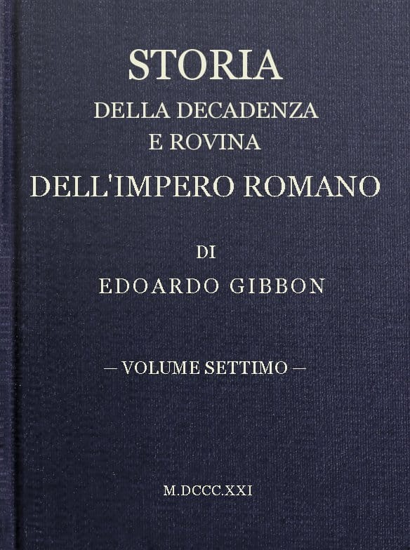 Storia Della Decadenza E Rovina Dell'impero Romano, Volume 07