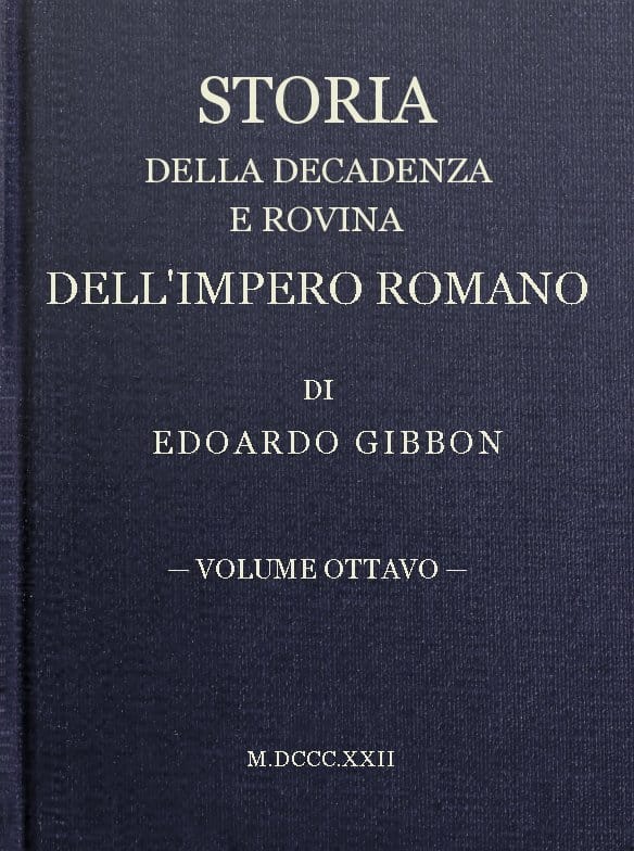 Storia Della Decadenza E Rovina Dell'impero Romano, Volume 08