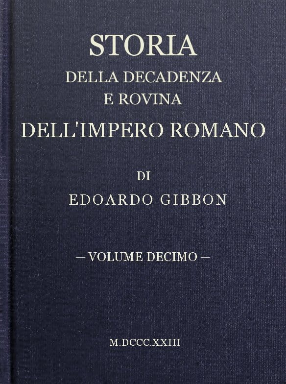 Storia Della Decadenza E Rovina Dell'impero Romano, Volume 10