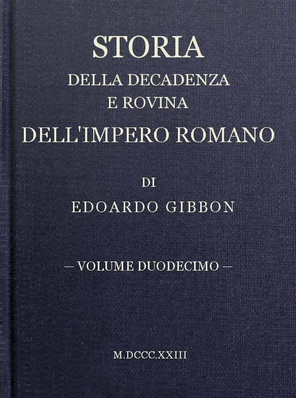 Storia Della Decadenza E Rovina Dell'impero Romano, Volume 12