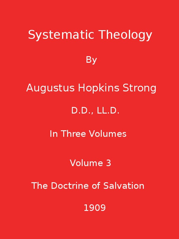 Systematic Theology (volume 3 of 3)