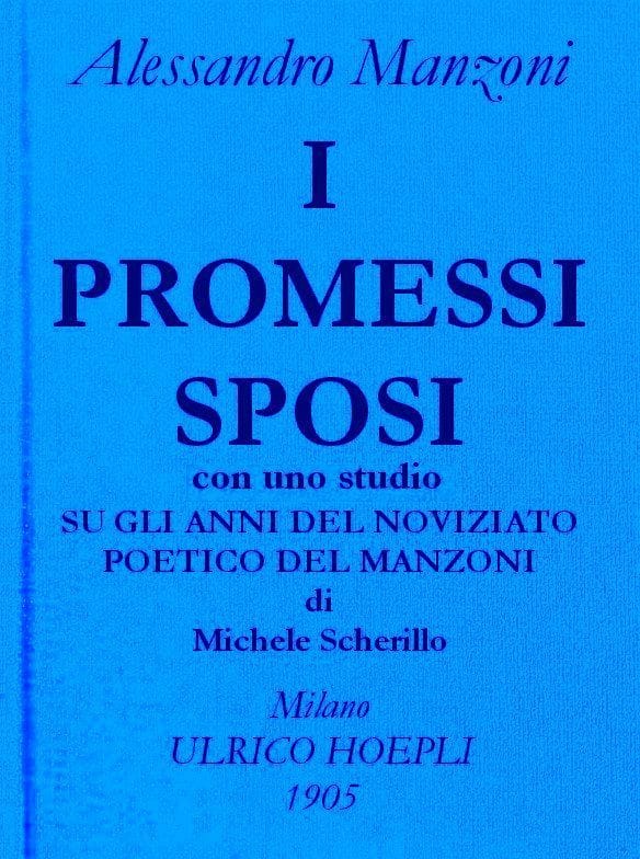 I Promessi Sposi.opere Di Alessando Manzoni, Vol. 1