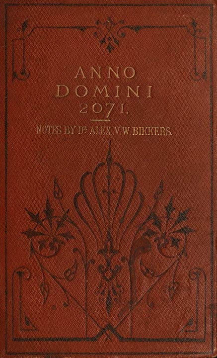Anno Domini 2071translated from the Dutch Original
