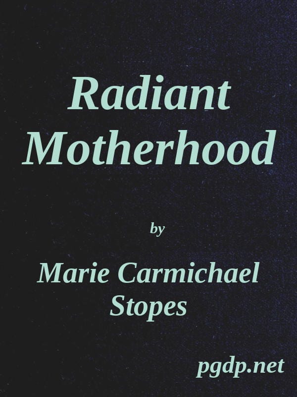 Radiant Motherhood: A Book for Those Who Are Creating the Future
