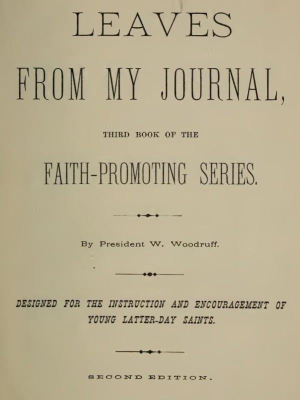 Leaves from My Journal: Third Book of the Faith-Promoting Series: Designed for the Instruction and Encouragement of Young Latter-Day Saints