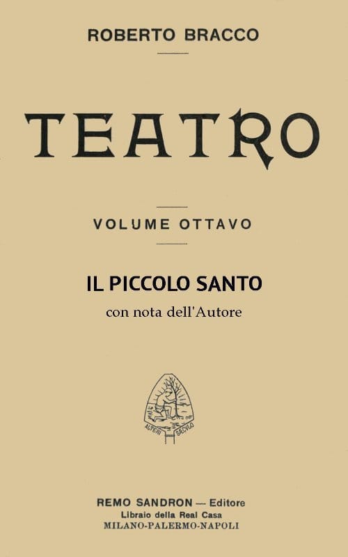Il Piccolo Santo: Dramma in Cinque Atti