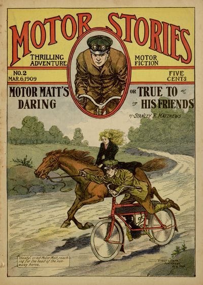 Motor Matt's Daring; Or, True to His Friendsmotor Stories Thrilling Adventure Motor Fiction No. 2, March 6, 1909