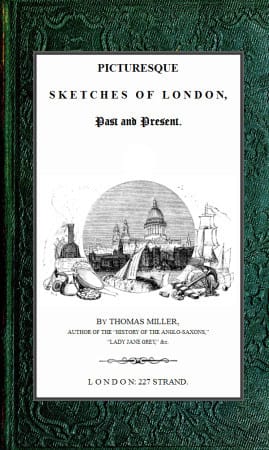 Picturesque Sketches of London, Past and Present