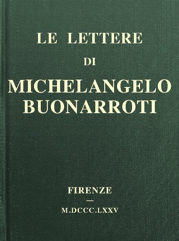 Le Lettere Di Michelangelo Buonarroti