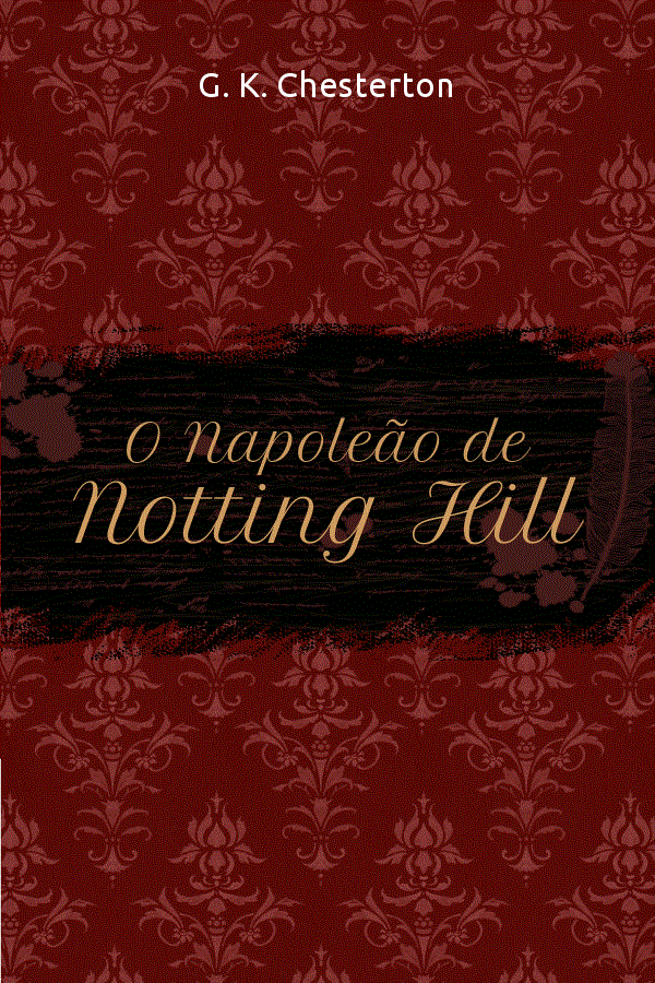 O Napoleão De Notting Hill