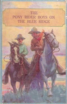The Pony Rider Boys on the Blue Ridge; Or, a Lucky Find in the Carolina Mountains