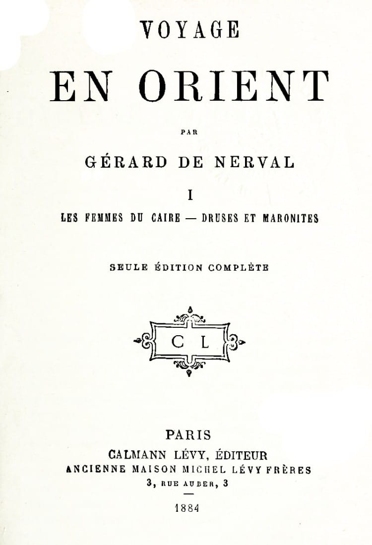 Voyage En Orient, Volume 1: Les Femmes De Caire; Druses Et Maronites