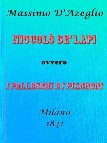 Niccolò De' Lapi; Ovvero, I Palleschi E I Piagnoni