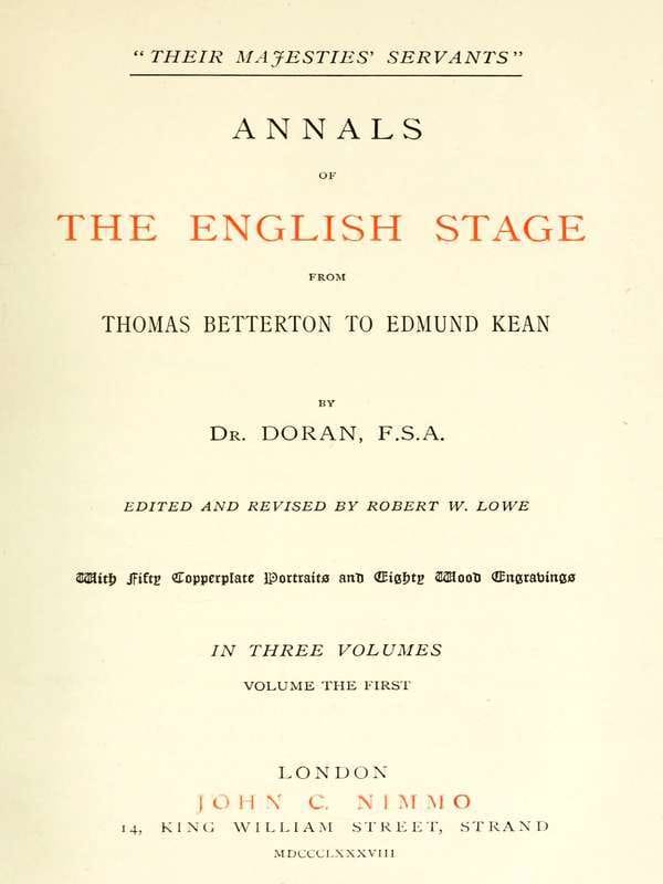 Their Majesties' Servants." Annals of the English Stage (volume 1 of 3)
