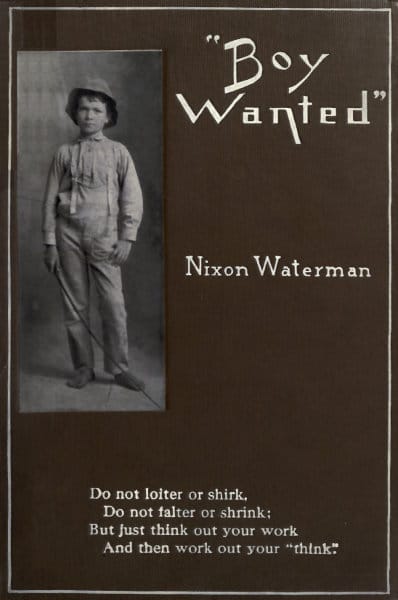 Boy Wanted": A Book of Cheerful Counsel